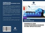 HANDBUCH DER ZUSATZUNTERSUCHUNGEN IN DER INFEKTIOLOGIE