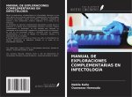 MANUAL DE EXPLORACIONES COMPLEMENTARIAS EN INFECTOLOGÍA