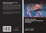 S?u?ba zdrowia psychicznego: Krytyczny przegl?d