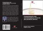 Comportement des consommateurs vis-?-vis des produits laitiers
