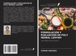 FORMULACIÓN Y EVALUACIÓN DE POLY HERBAL LEHYAM