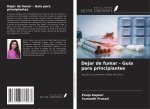 Dejar de fumar - Guía para principiantes