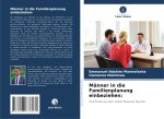 Männer in die Familienplanung einbeziehen: