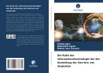 Die Rolle der Informationstechnologie bei der Gestaltung der Karriere von Studenten