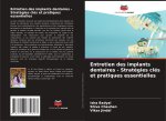 Entretien des implants dentaires - Stratégies clés et pratiques essentielles