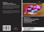 Volume 7: Preparation of Active Pharmaceutical Ingredients