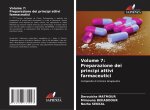 Volume 7: Preparazione dei principi attivi farmaceutici