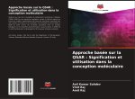 Approche basée sur la QSAR : Signification et utilisation dans la conception moléculaire