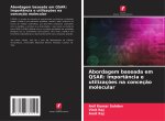 Abordagem baseada em QSAR: Importância e utilizaç?es na conceç?o molecular