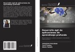 Desarrollo ágil de aplicaciones de aprendizaje profundo