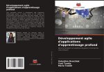 Développement agile d'applications d'apprentissage profond