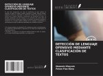 DETECCIÓN DE LENGUAJE OFENSIVO MEDIANTE CLASIFICACIÓN DE TEXTOS