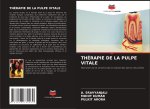 THÉRAPIE DE LA PULPE VITALE