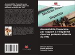 Accessibilité financi?re par rapport ? l'éligibilité chez les patients atteints du VHC