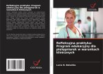 Refleksyjna praktyka: Program edukacyjny dla piel?gniarek w warunkach klinicznych