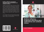 Prática reflexiva: Programa educativo para enfermeiros em contexto clínico