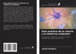 Guía práctica de la ciencia y la medicina originales
