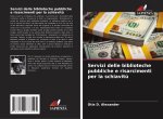 Servizi delle biblioteche pubbliche e risarcimenti per la schiavit?