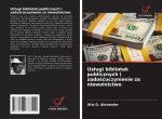Us?ugi bibliotek publicznych i zado??uczynienie za niewolnictwo