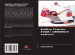 Améliorer l'intention d'achat : Commodité et expérience