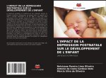 L'IMPACT DE LA DÉPRESSION POSTNATALE SUR LE DÉVELOPPEMENT DE L'ENFANT