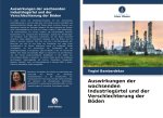 Auswirkungen der wachsenden Industriegürtel und der Verschlechterung der Böden
