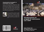 Visualizzazione di progetti di costruzione con il BIM