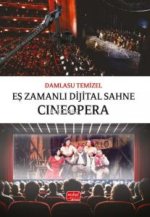 Es Zamanli Dijital Sahne Cineopera