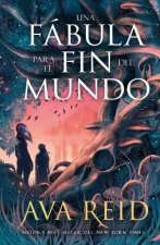 Una Fabula Para El Fin del Mundo