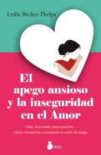 El Apego Ansioso Y La Inseguridad En El Amor