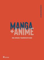 MANGA ANIME UNA MIRADA TRANSDISCIPLINAR