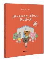 ?Buenos días, Dudús!