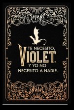 Diario oficial de Alas de sangre: Te necesito, Violet. Y yo no necesito a nadie