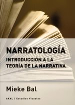 Narratología: Introducción a la teoría de la narrativa