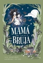 Mi mamá es una bruja