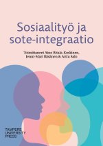 Sosiaalityö ja sote-integraatio