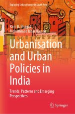 Urbanisation and Urban Policies in India