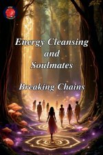 Energy Cleansing  and  Soulmates