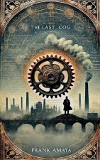 The Last Cog