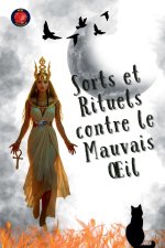 Sorts et Rituels contre le Mauvais ?il