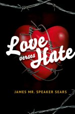 Love verses Hate