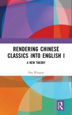 Rendering Chinese Classics into English I