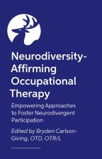 Neurodiversity-Affirming Occupational Therapy