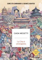 Cina è un'aragosta. Come sta cambiando il gigante asiatico