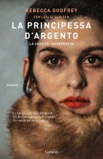 principessa d'argento. La saga dei Guggenheim