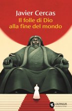 folle di Dio alla fine del mondo