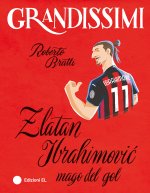 Zlatan Ibrahimović, mago del gol