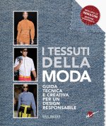 tessuti della moda. Guida tecnica e creativa per un design responsabile