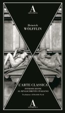 arte classica. Introduzione al Rinascimento italiano