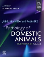 Jubb, Kennedy & Palmer's Pathology of Domestic Animals: Volume 3